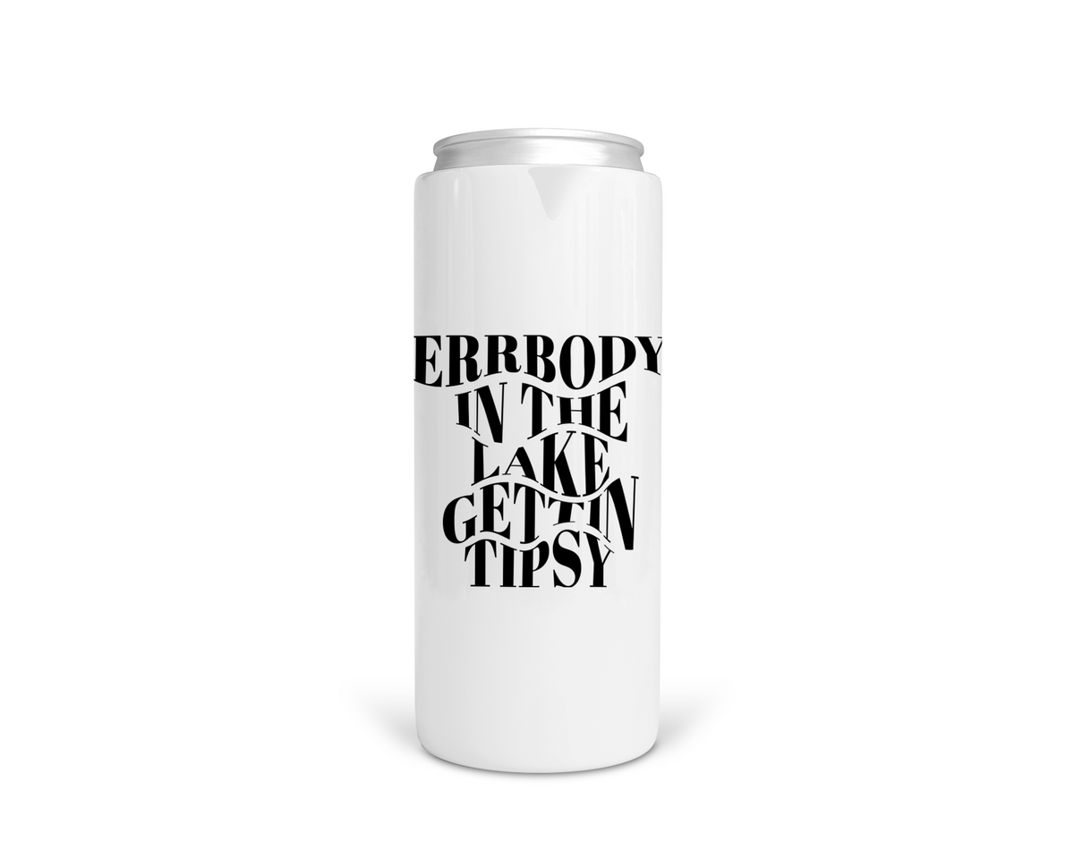 Koozie en acier inoxydable « Tout le monde se saoule dans le lac » pour canette Long Drink