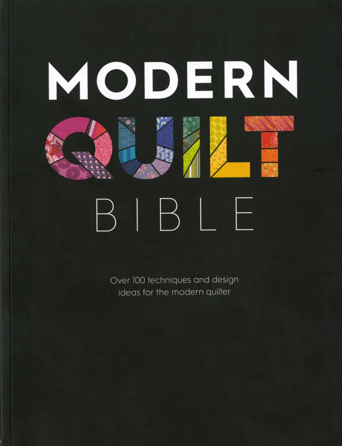 La Bible du Quilt Moderne